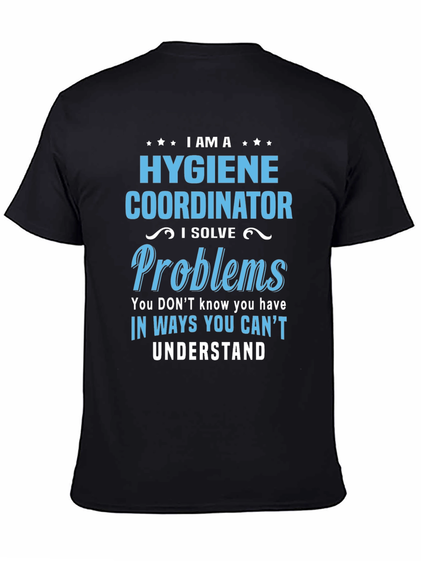 Hygiene Coordinator T-Shirt