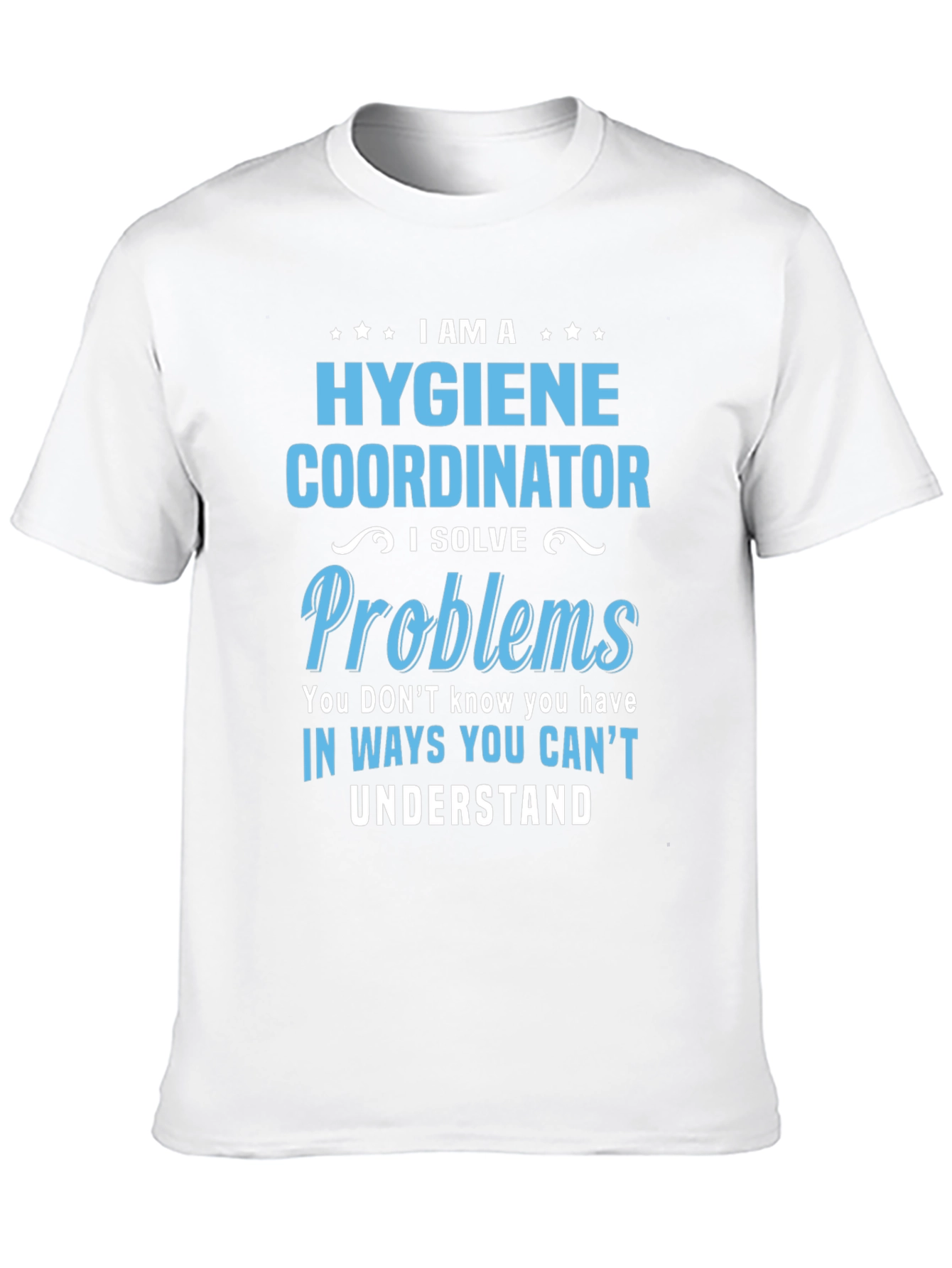Hygiene Coordinator T-Shirt