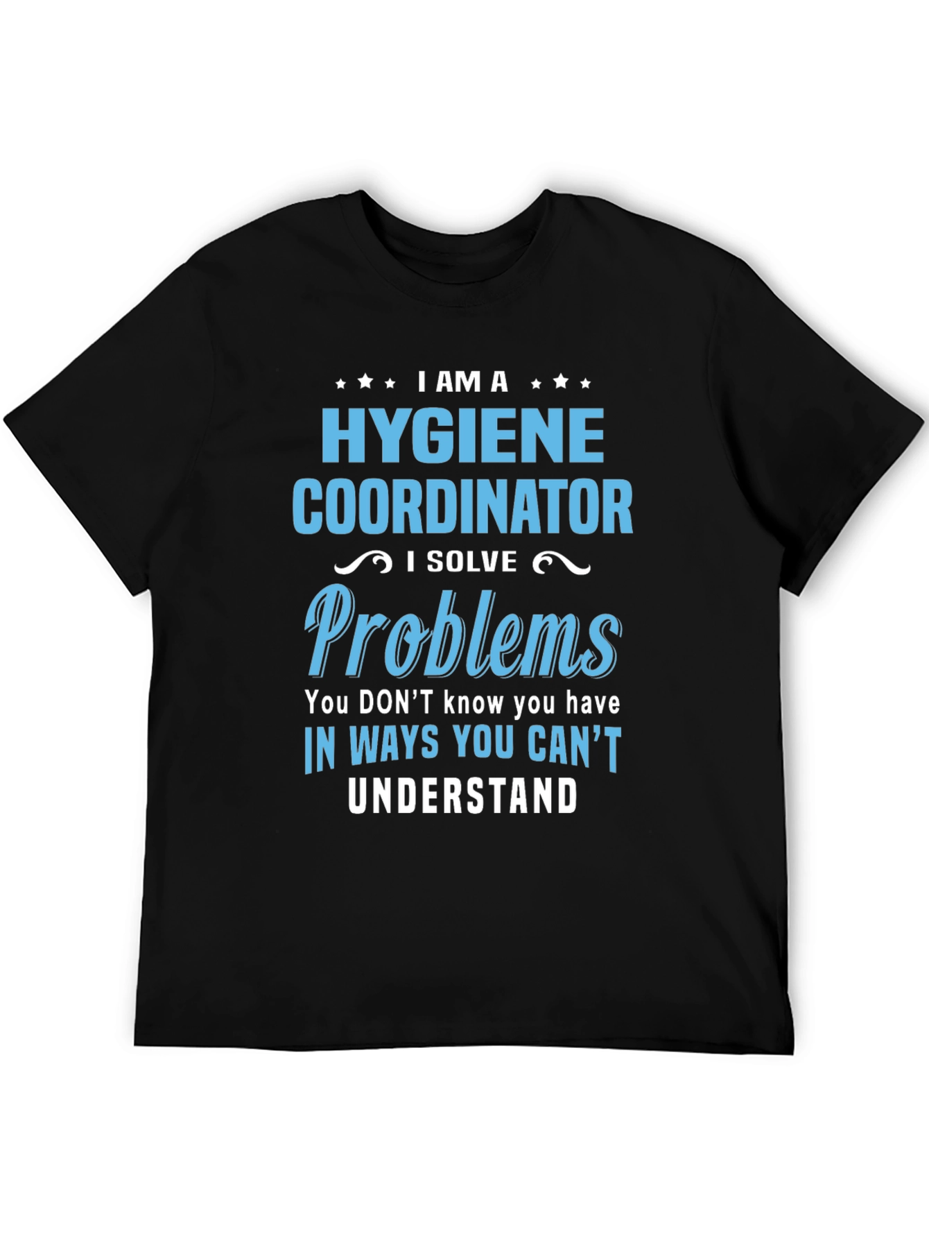 Hygiene Coordinator T-Shirt