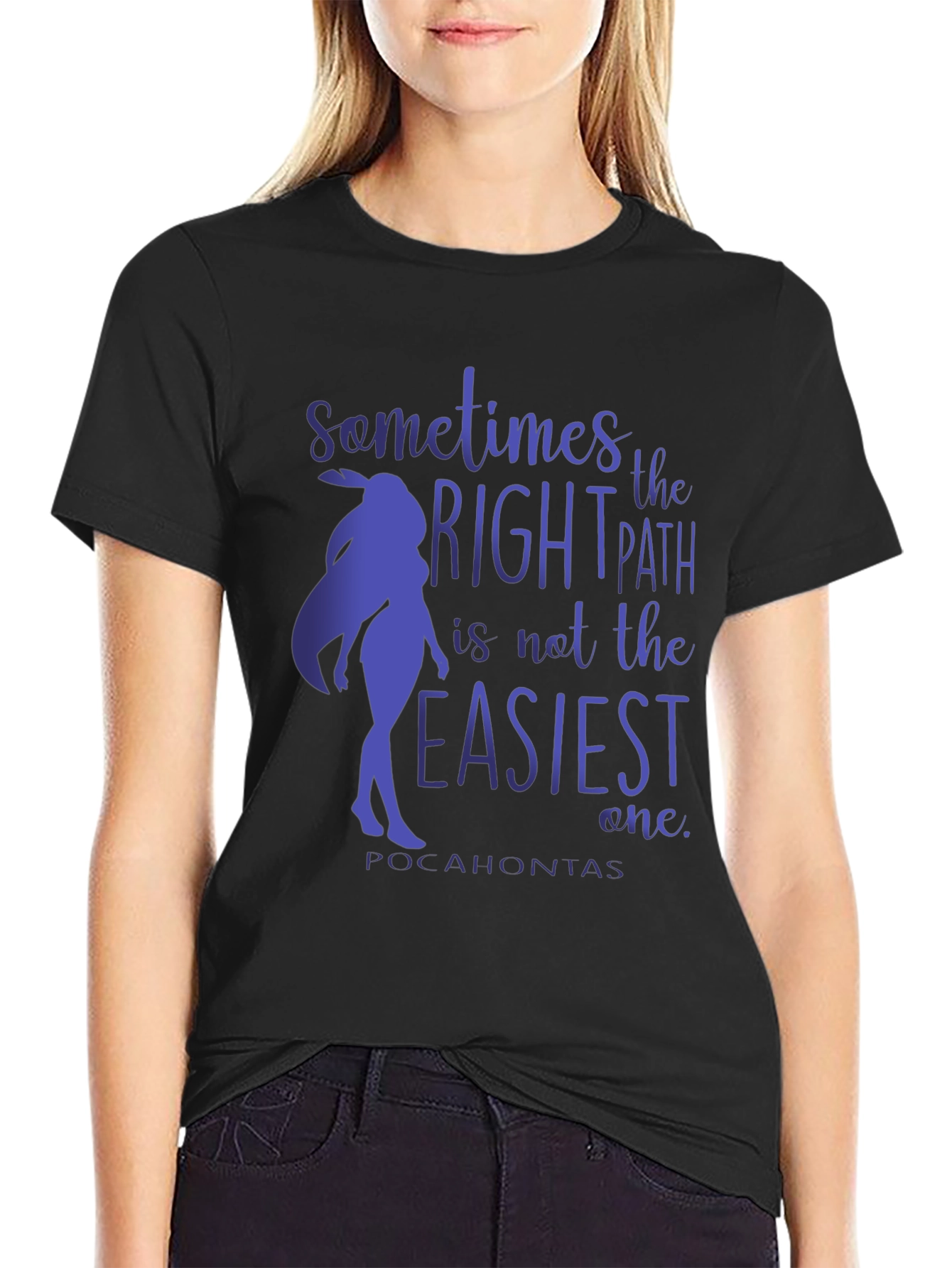 Pocahontas T-Shirt - Right Path Graphic Tee