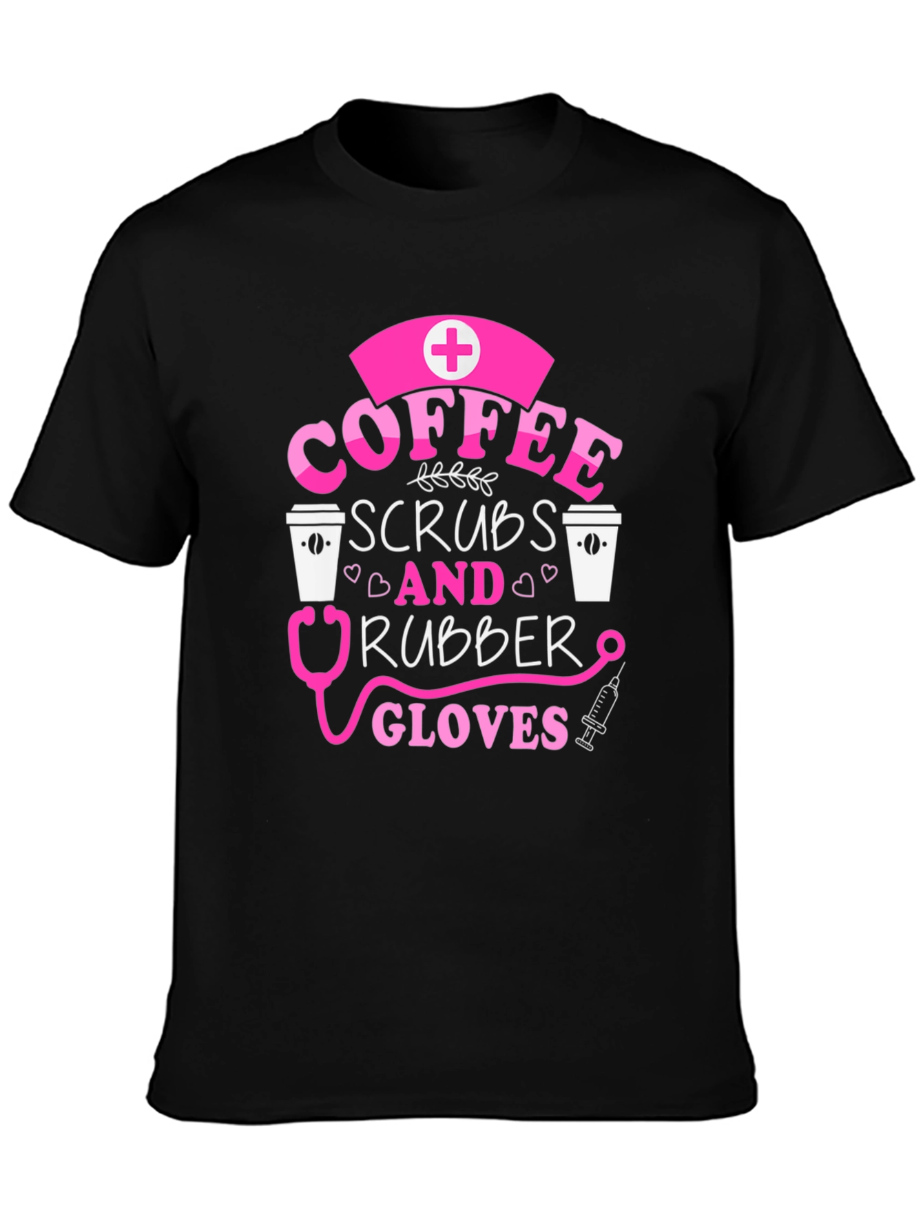 Coffee Scrubs & Rubber Gloves Nurse T-Shirt