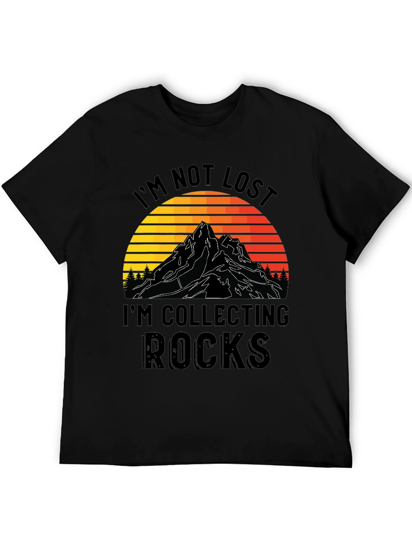 Im Not Lost Im Collecting Rocks Graphic Tee