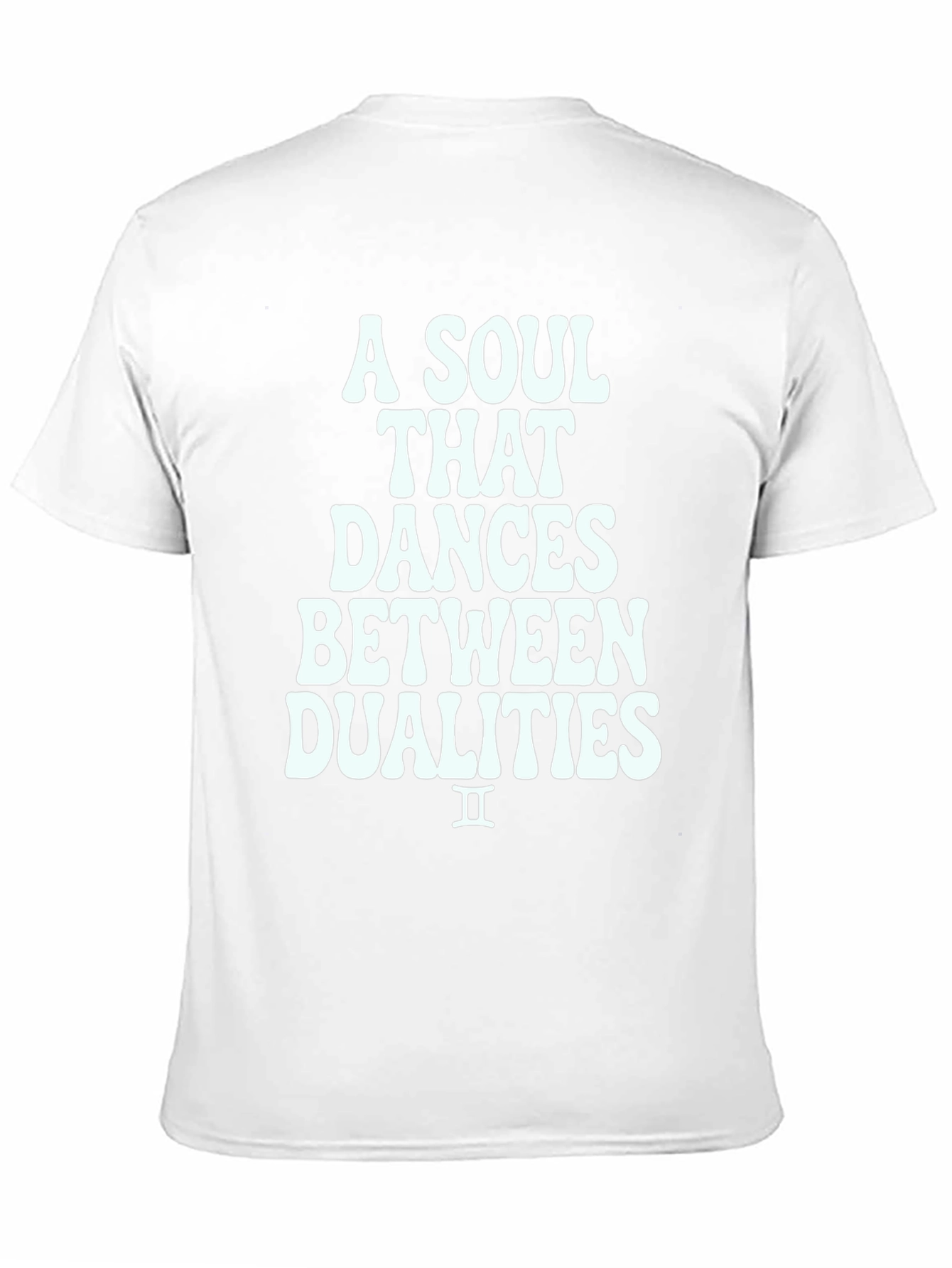 A Soul That Dances Between Dualities T-Shirt