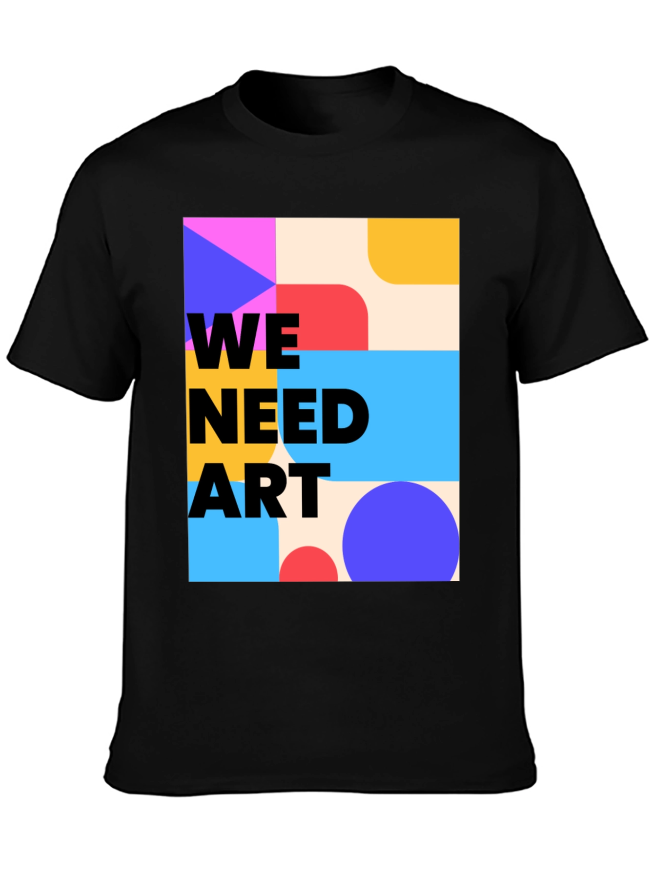 We Need Art Graphic Tee - Modern Abstract Design