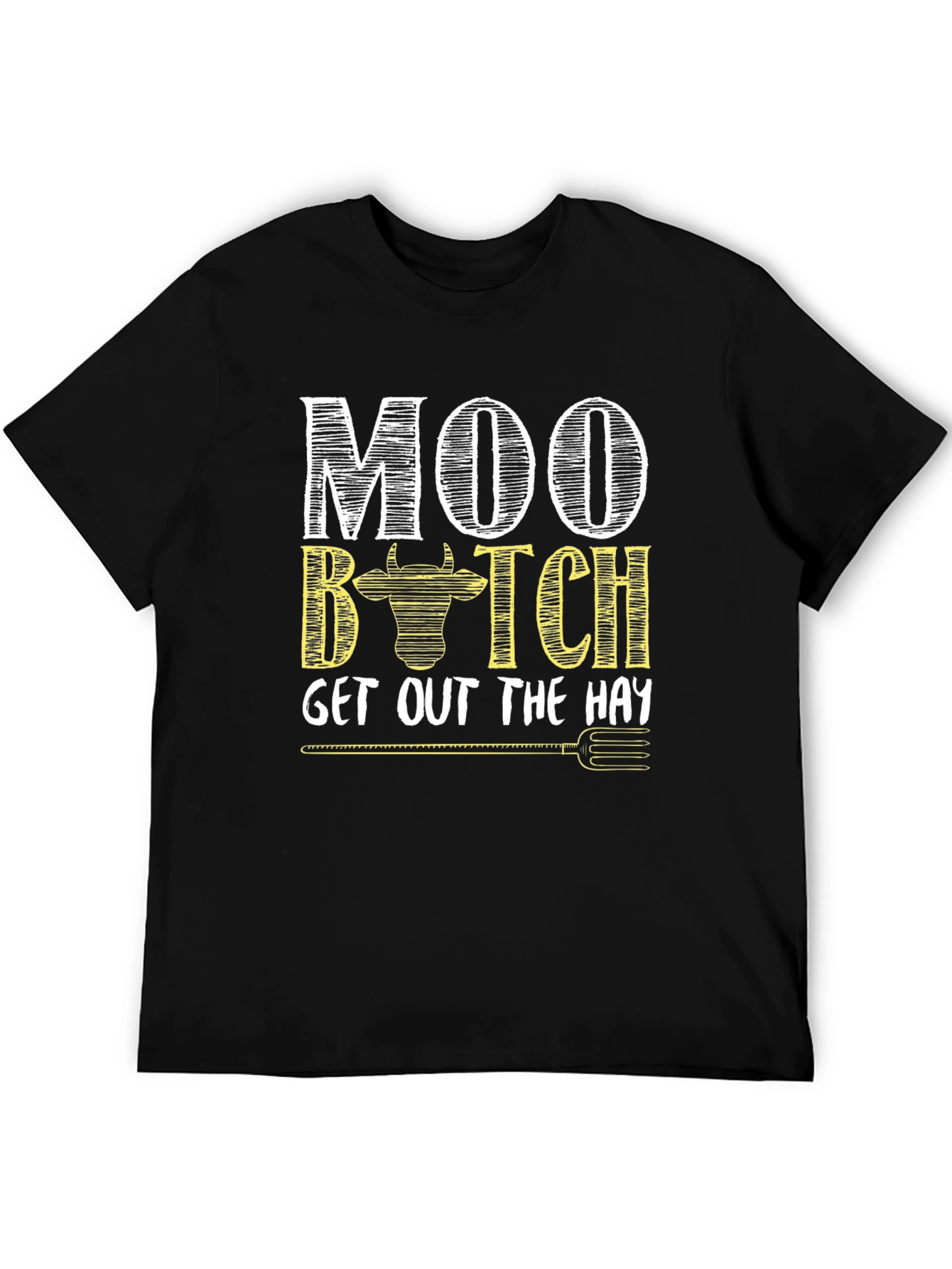 Moo B*tch T-Shirt - Farm Humor Novelty Tee
