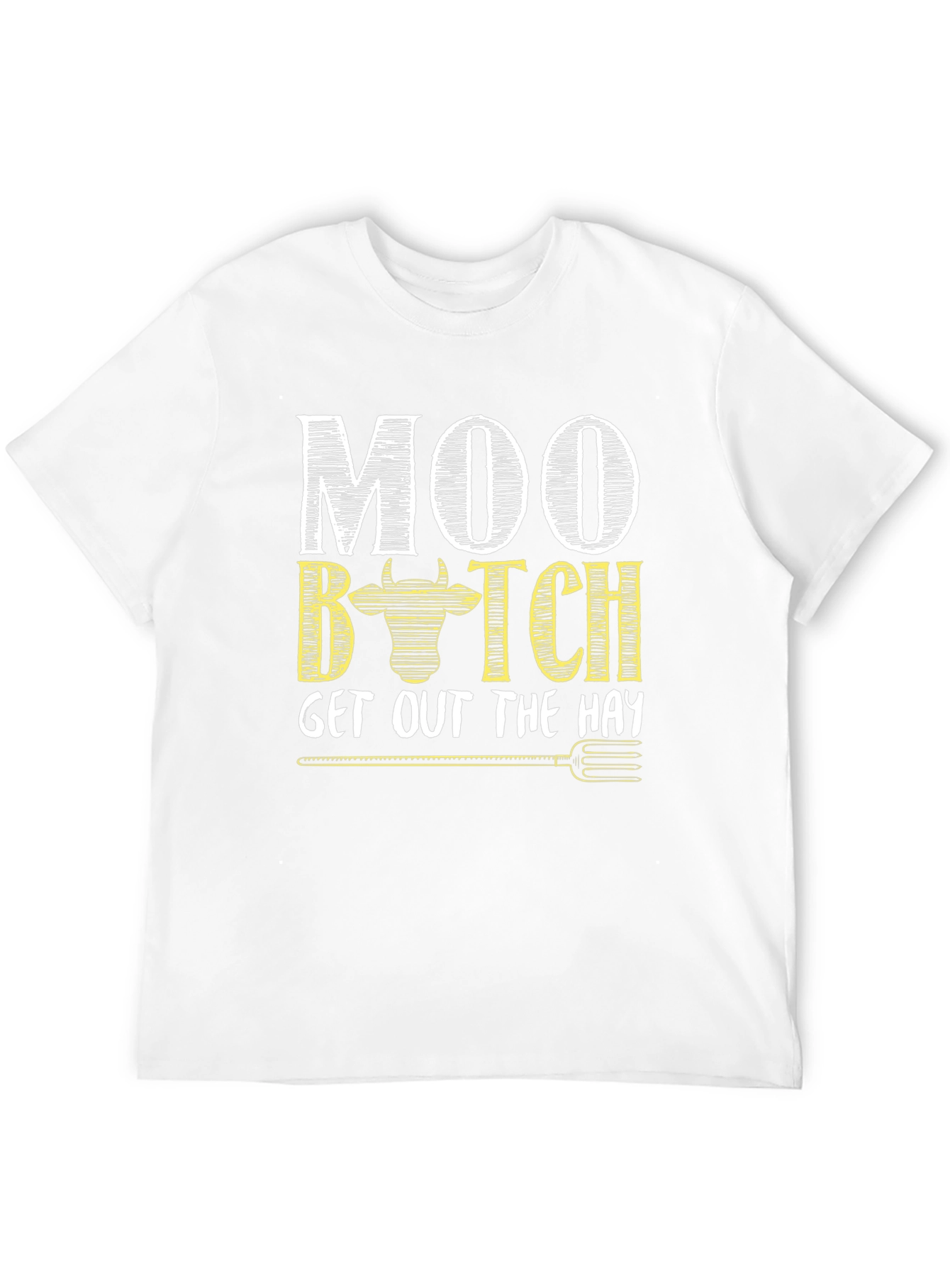 Moo B*tch T-Shirt - Farm Humor Novelty Tee
