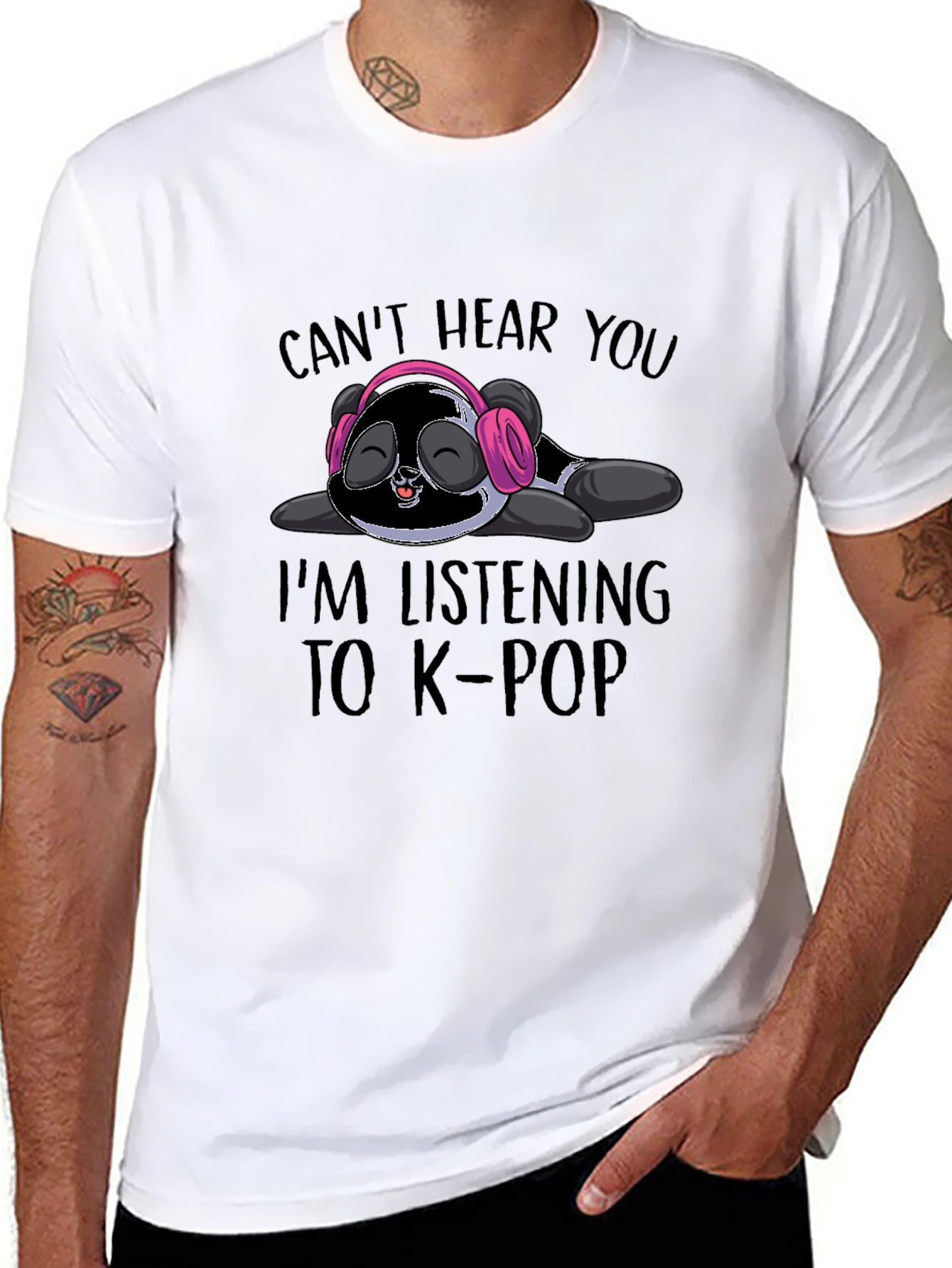 Cant Hear You K-Pop Panda T-Shirt