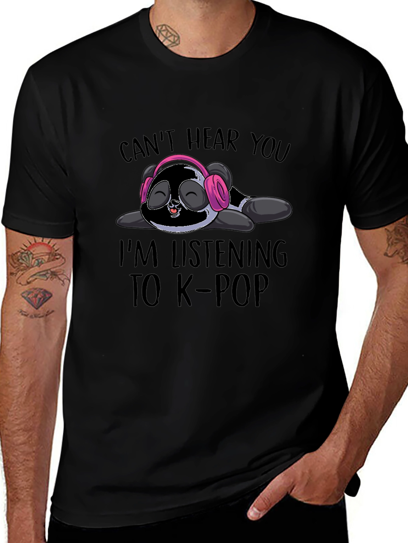 Cant Hear You K-Pop Panda T-Shirt