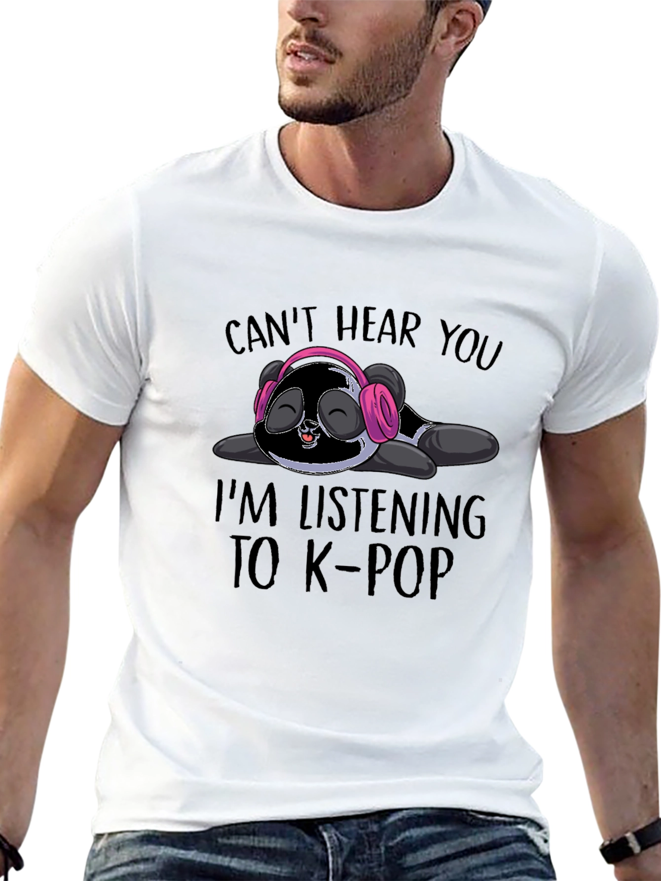 Cant Hear You K-Pop Panda T-Shirt