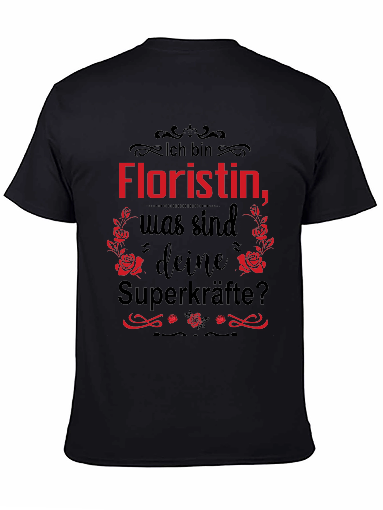 Floristin Superkräfte T-Shirt - Funny Floral Design