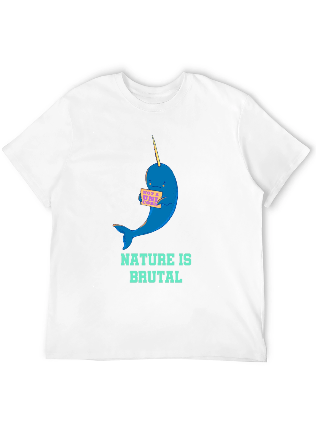 Nature is Brutal Narwhal Graphic Tee