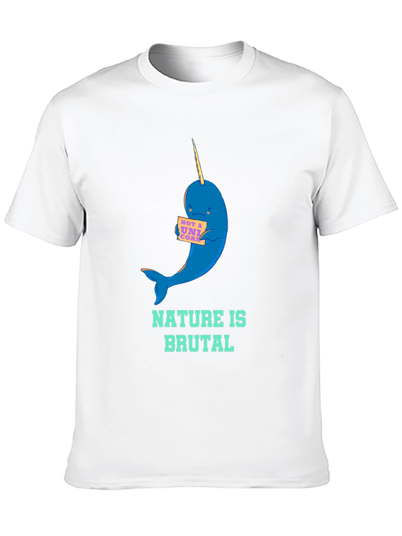 Nature is Brutal Narwhal Graphic Tee