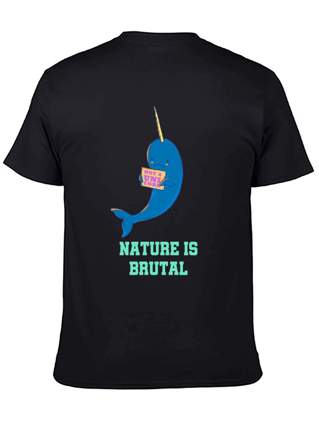 Nature is Brutal Narwhal Graphic Tee