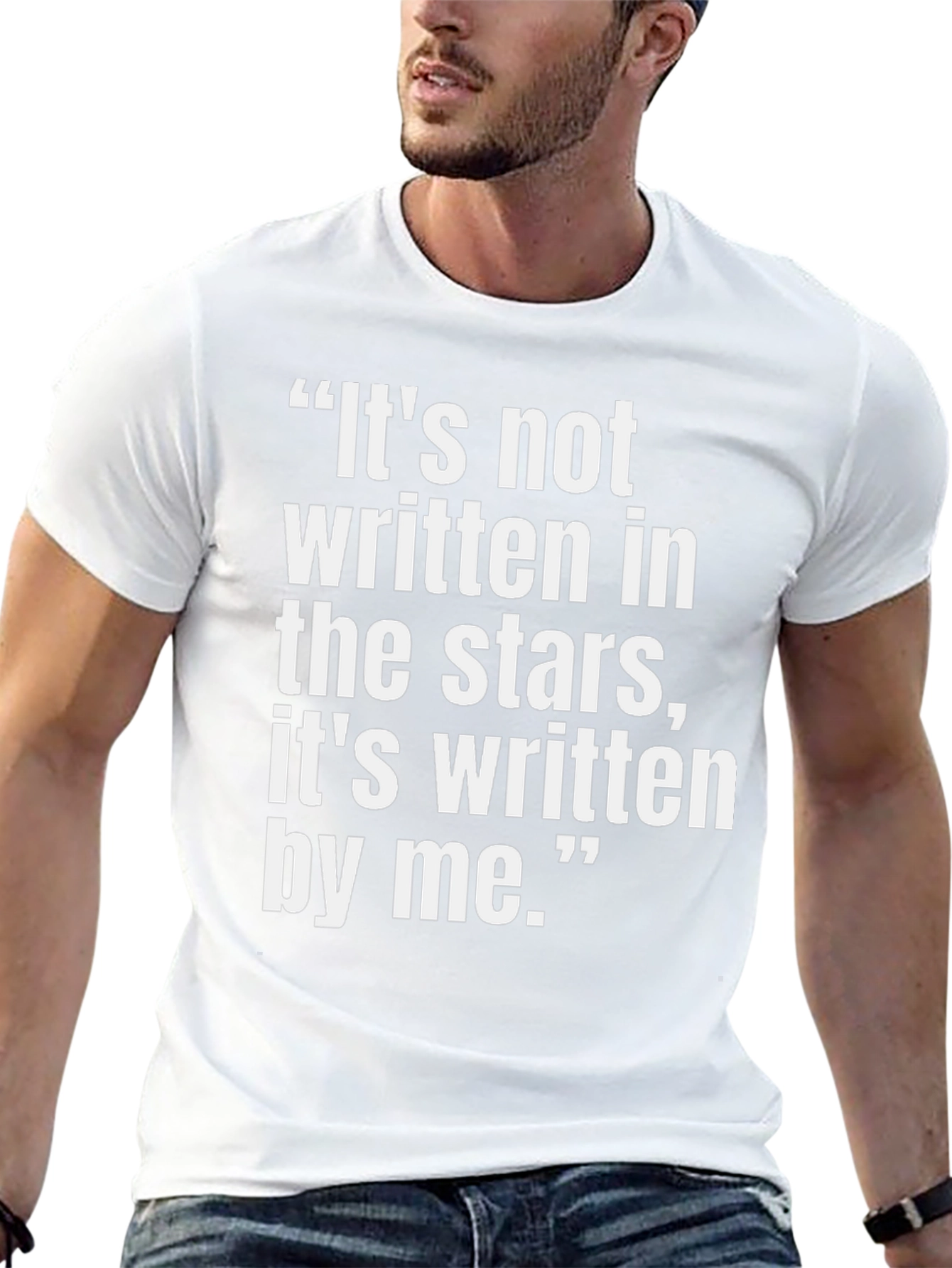 Inspiring Quote Tee - Its Written By Me T-Shirt