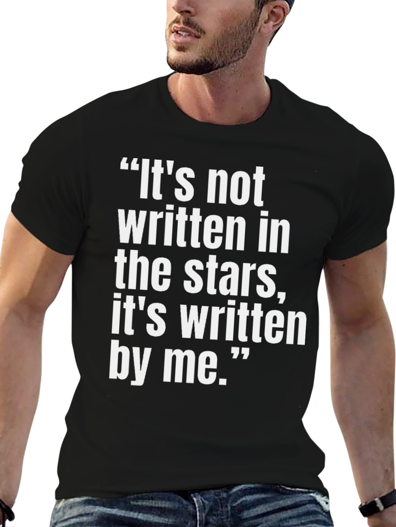 Inspiring Quote Tee - Its Written By Me T-Shirt