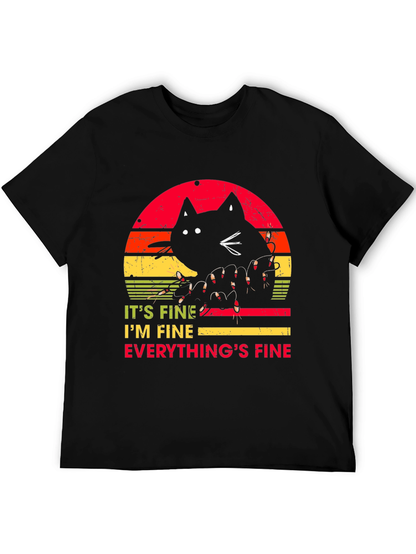 Its Fine Cat T-Shirt - Humorous Graphic Tee