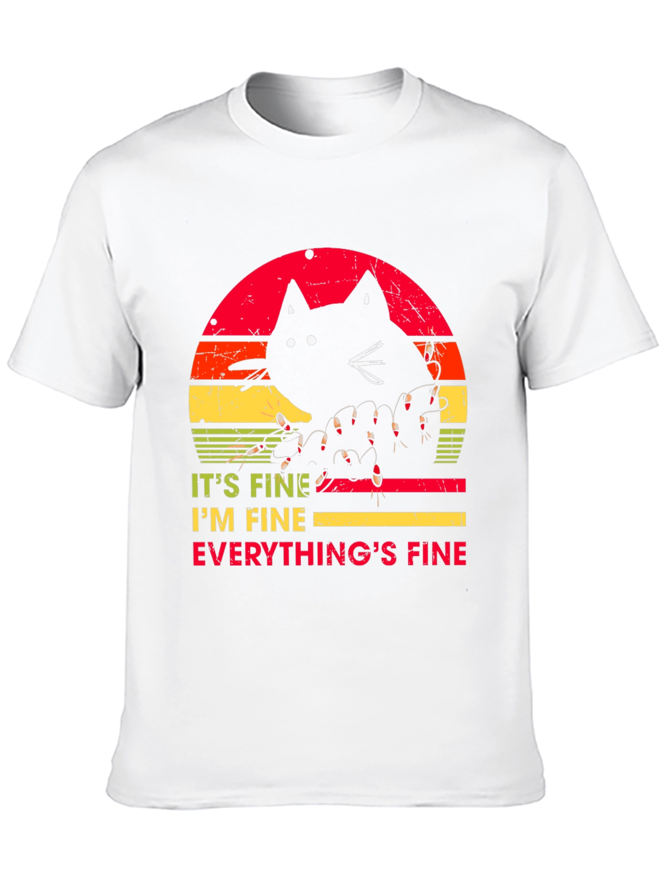 Its Fine Cat T-Shirt - Humorous Graphic Tee