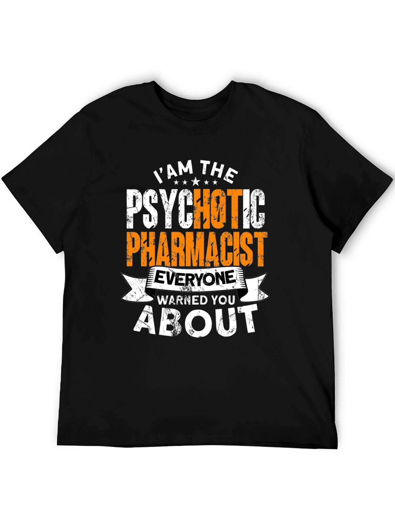 Psychotic Pharmacist Funny T-Shirt
