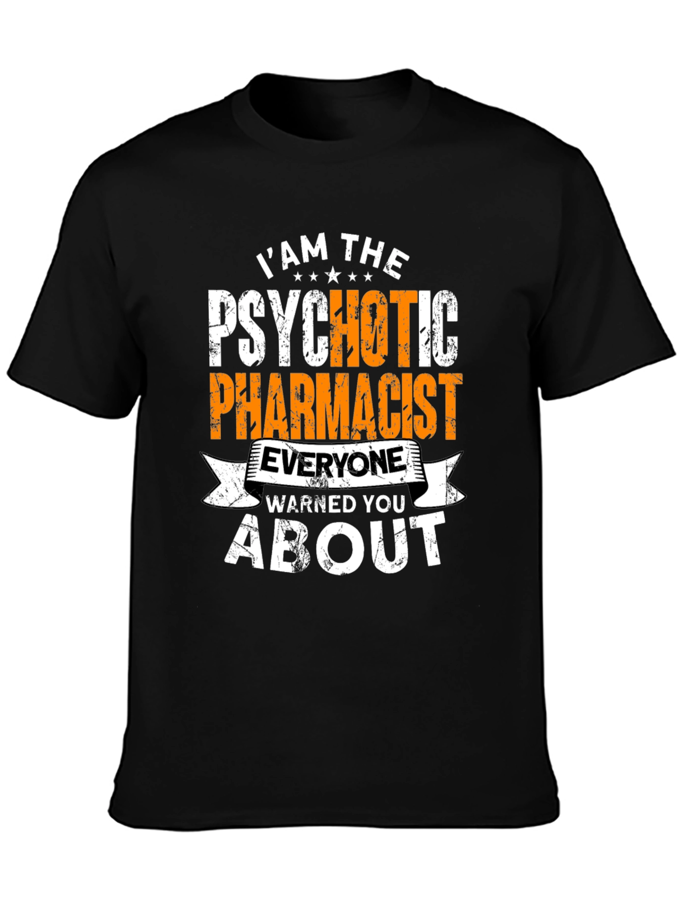Psychotic Pharmacist Funny T-Shirt