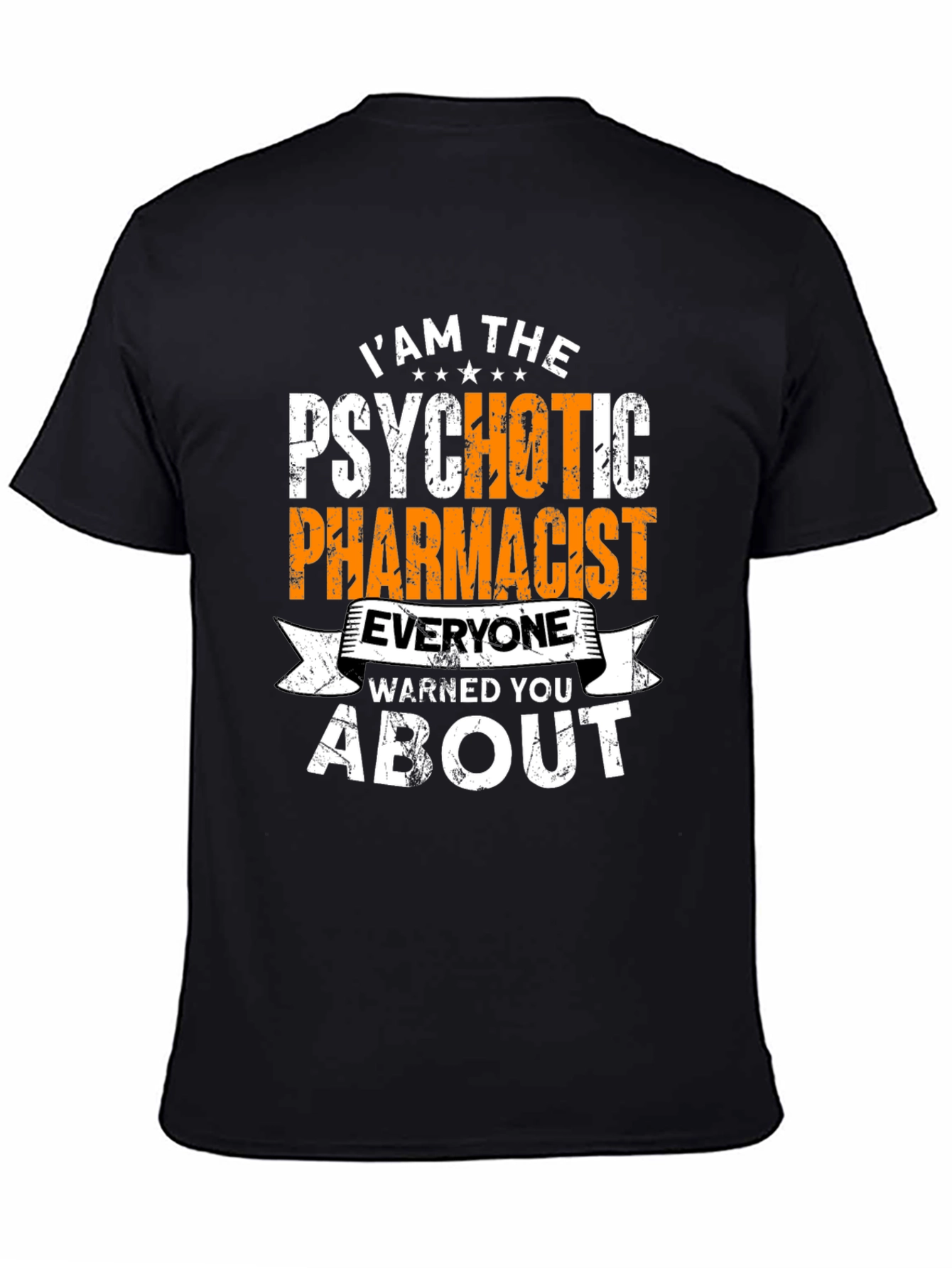 Psychotic Pharmacist Funny T-Shirt