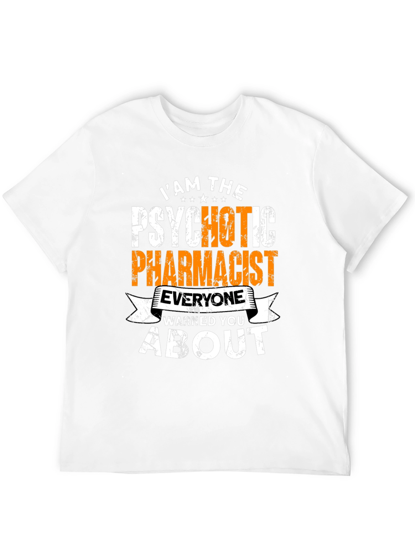 Psychotic Pharmacist Funny T-Shirt