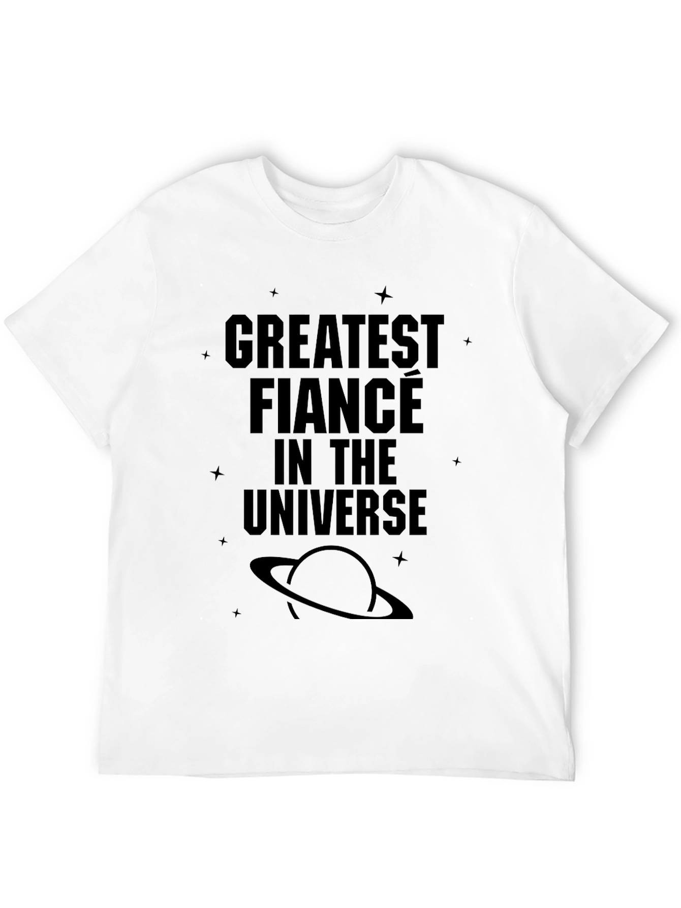 Greatest Fiancé in the Universe Black T-Shirt