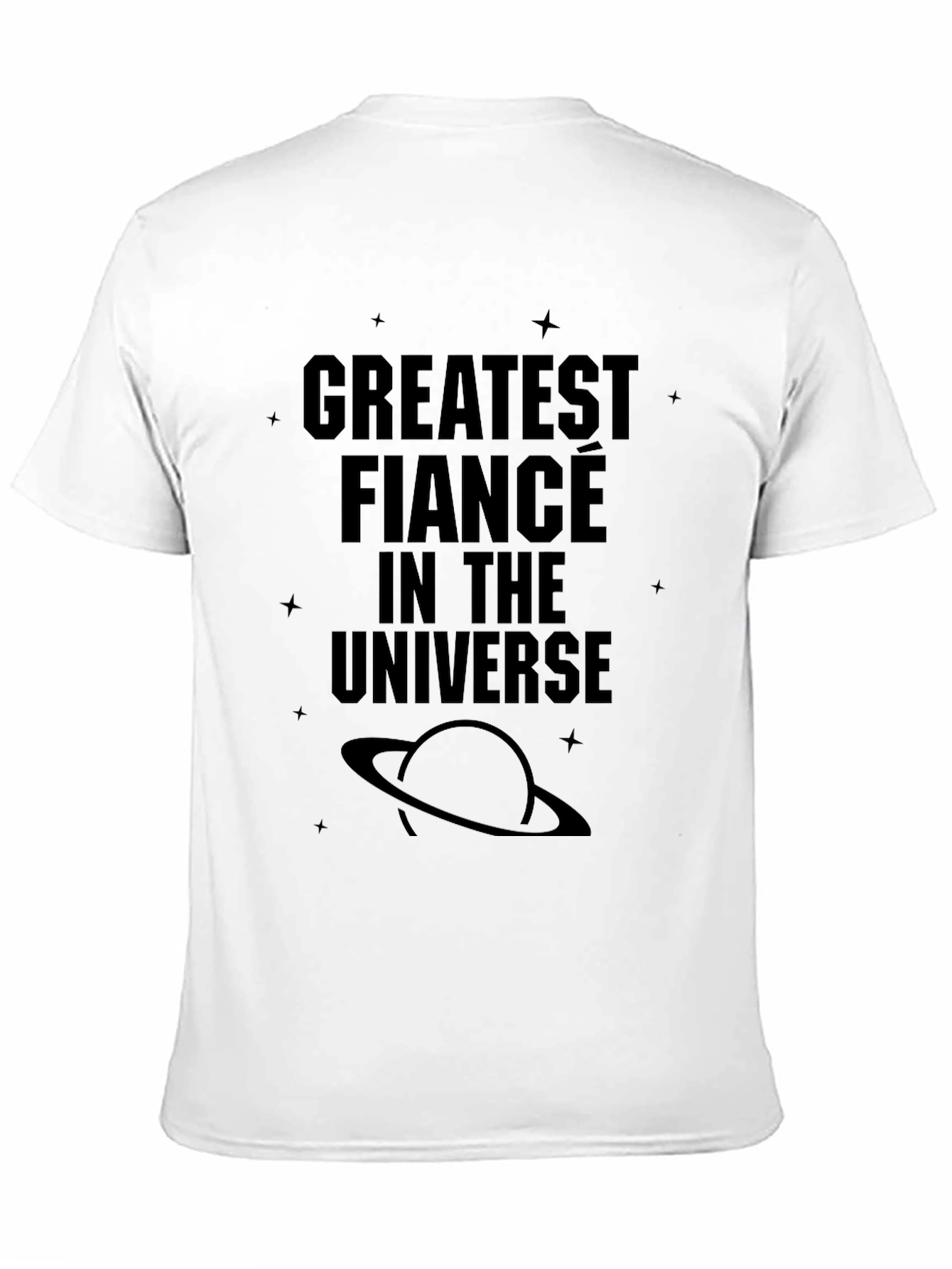 Greatest Fiancé in the Universe Black T-Shirt