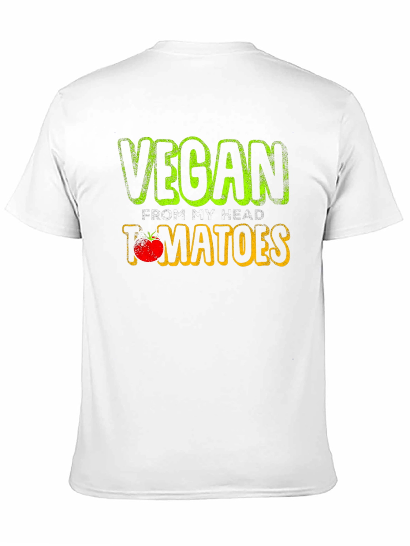 Vegan From My Head Tomatoes T-Shirt