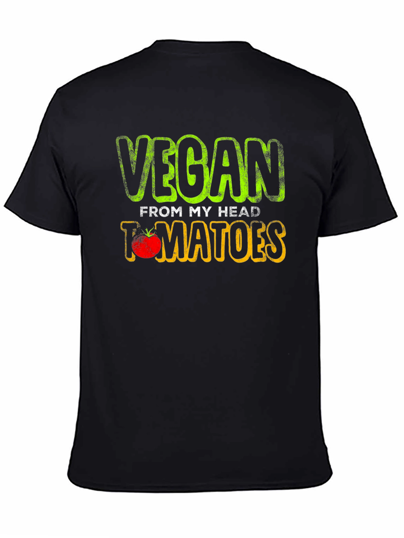 Vegan From My Head Tomatoes T-Shirt