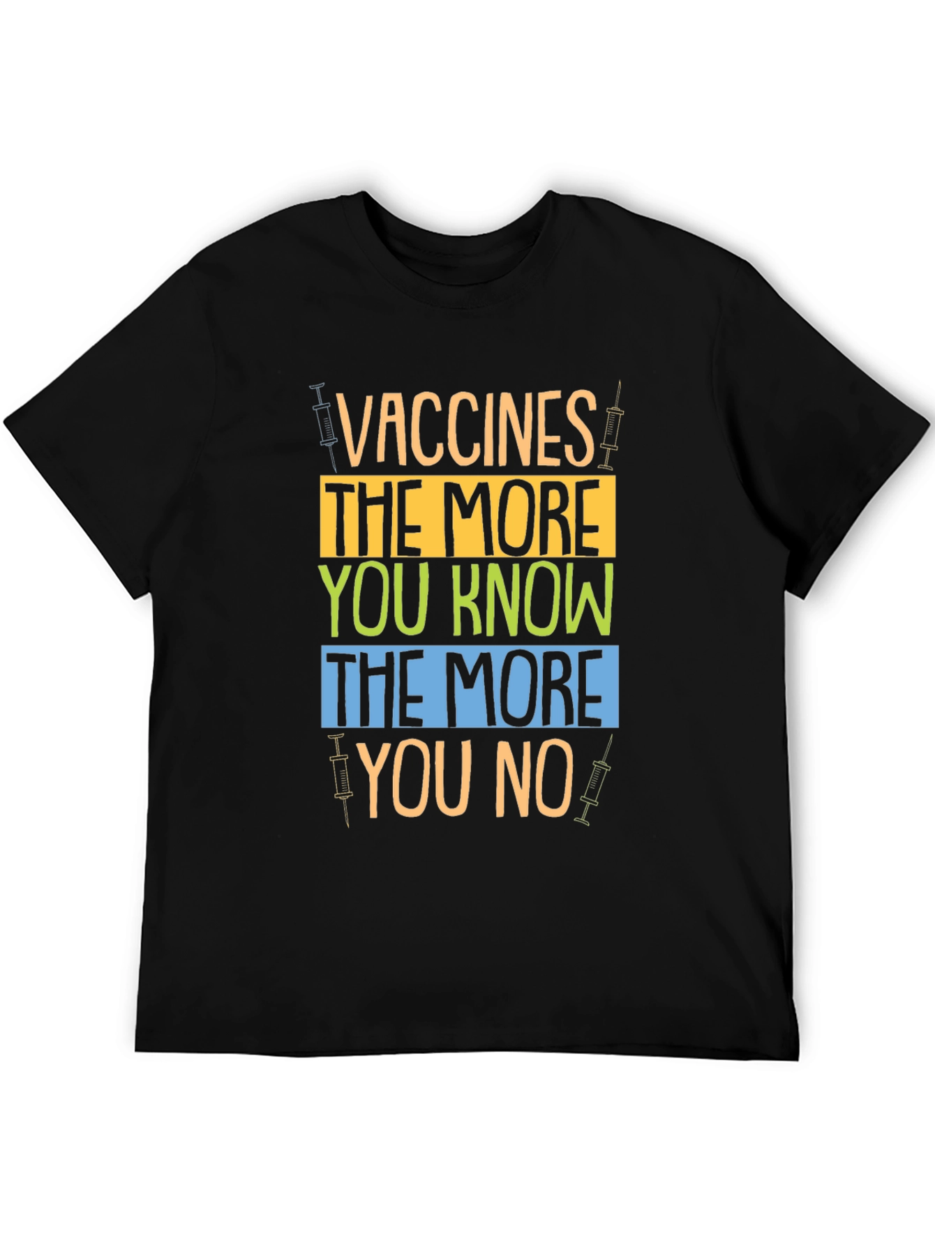 Vaccines The More You Know Mens Black T-Shirt