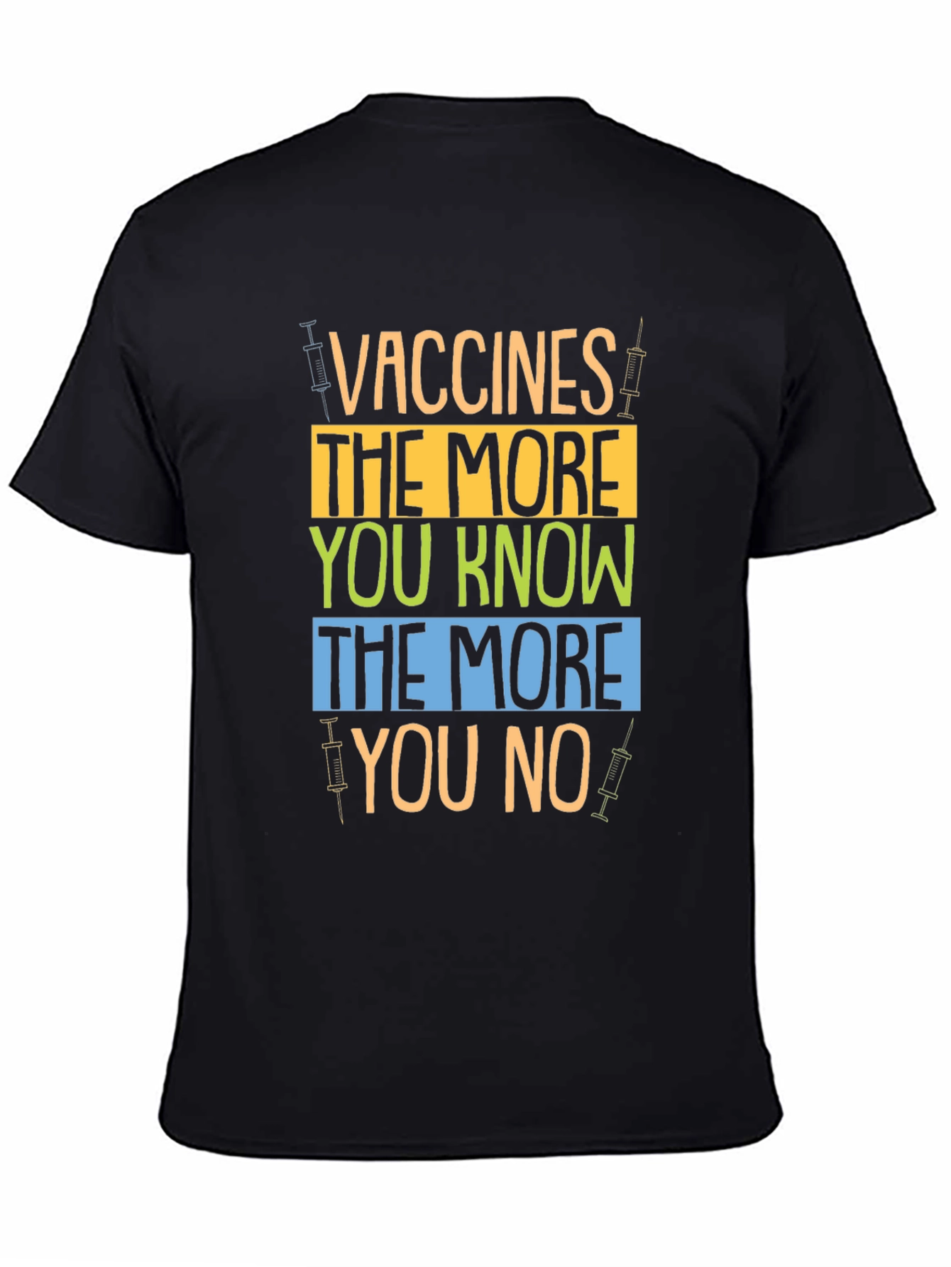 Vaccines The More You Know Mens Black T-Shirt