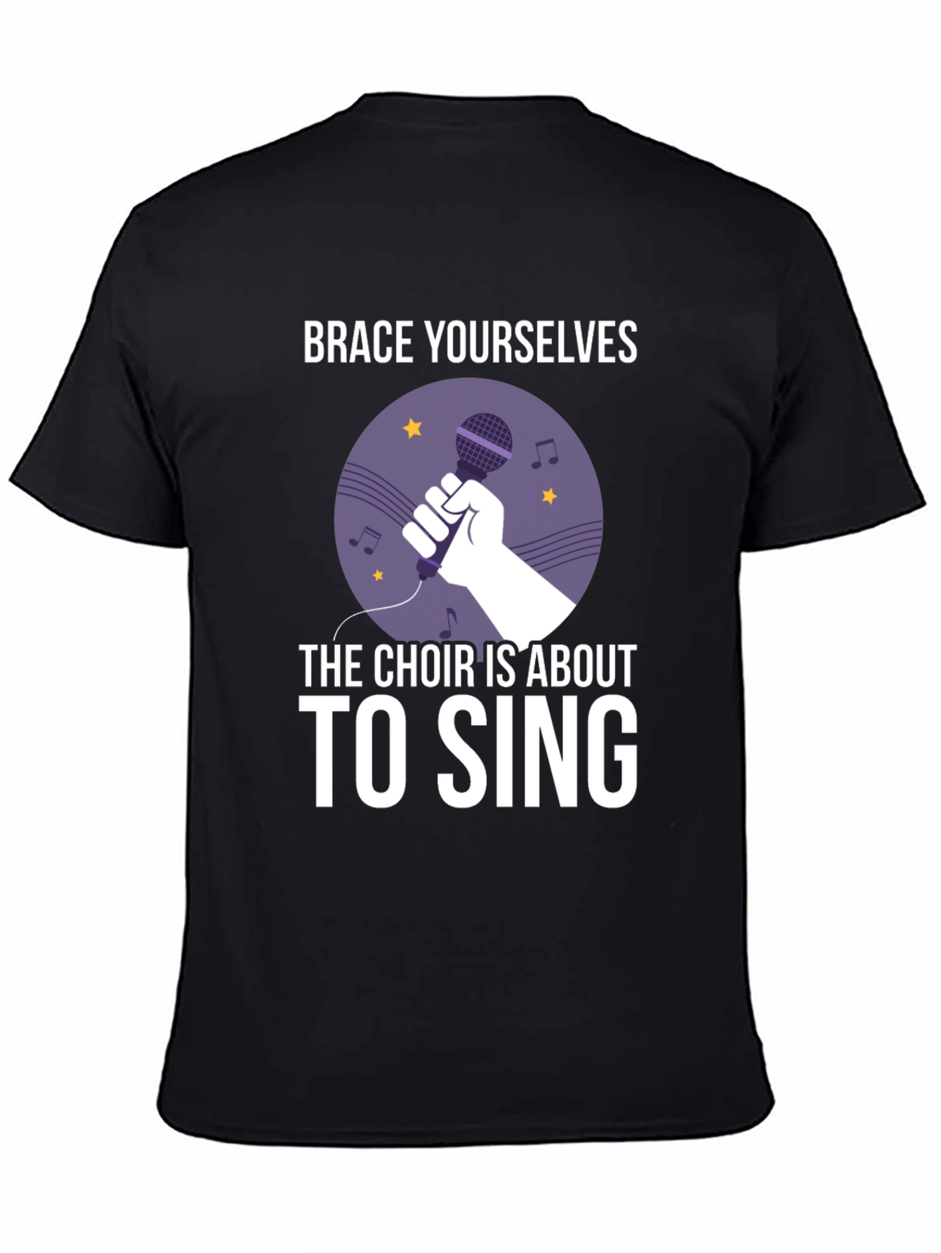 Choir Singer T-Shirt - Brace Yourselves!