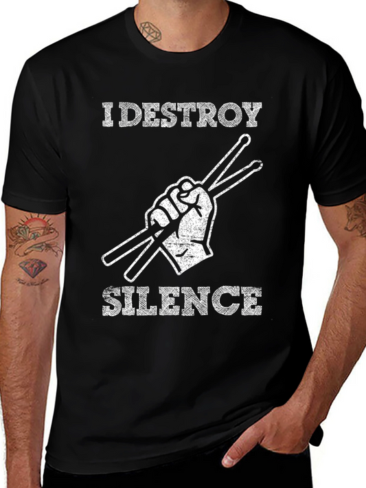 I Destroy Silence T-Shirt - Drummer Tee