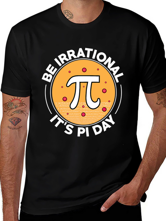 Be Irrational Pi Day T-Shirt