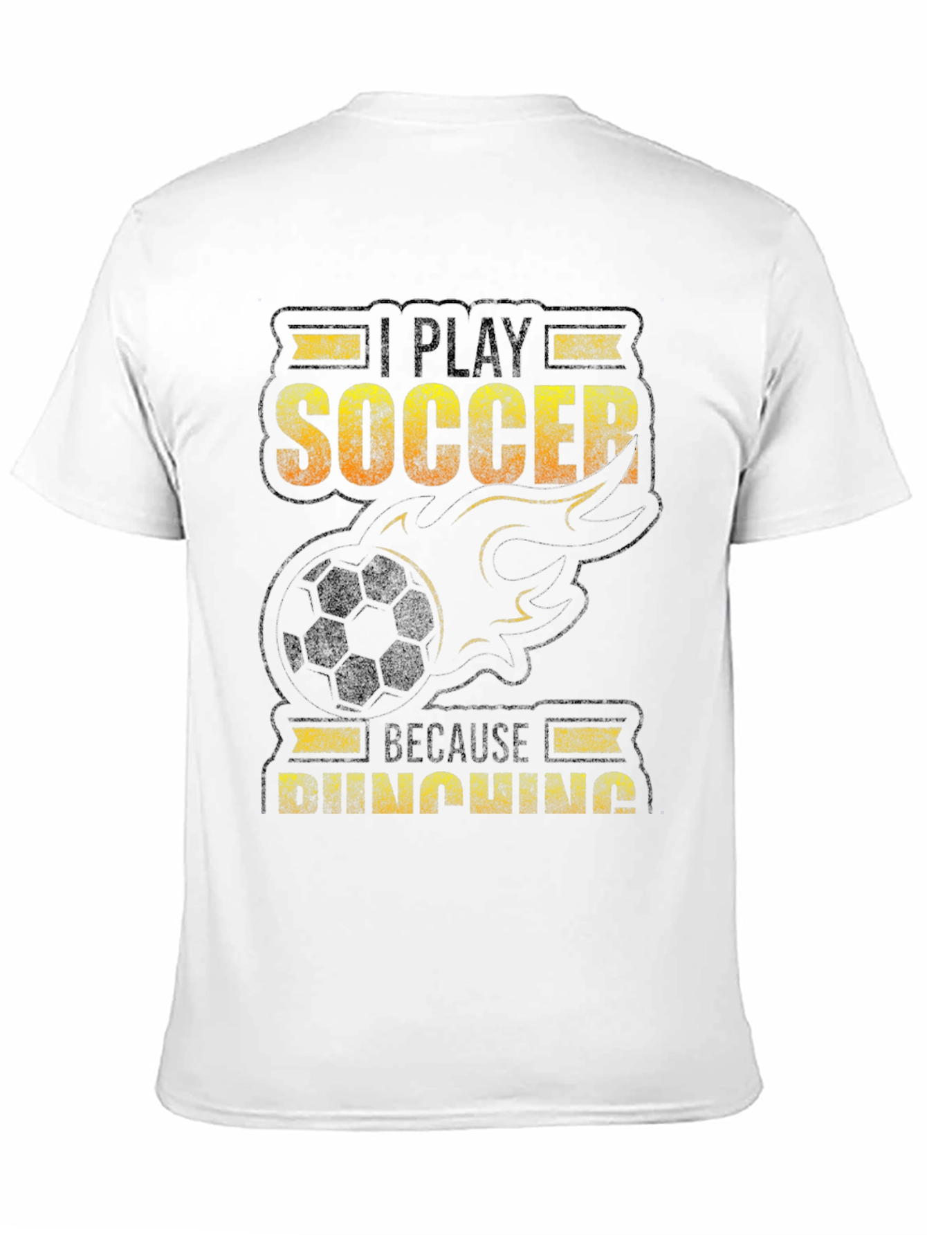 I Play Soccer Because Punching T-Shirt