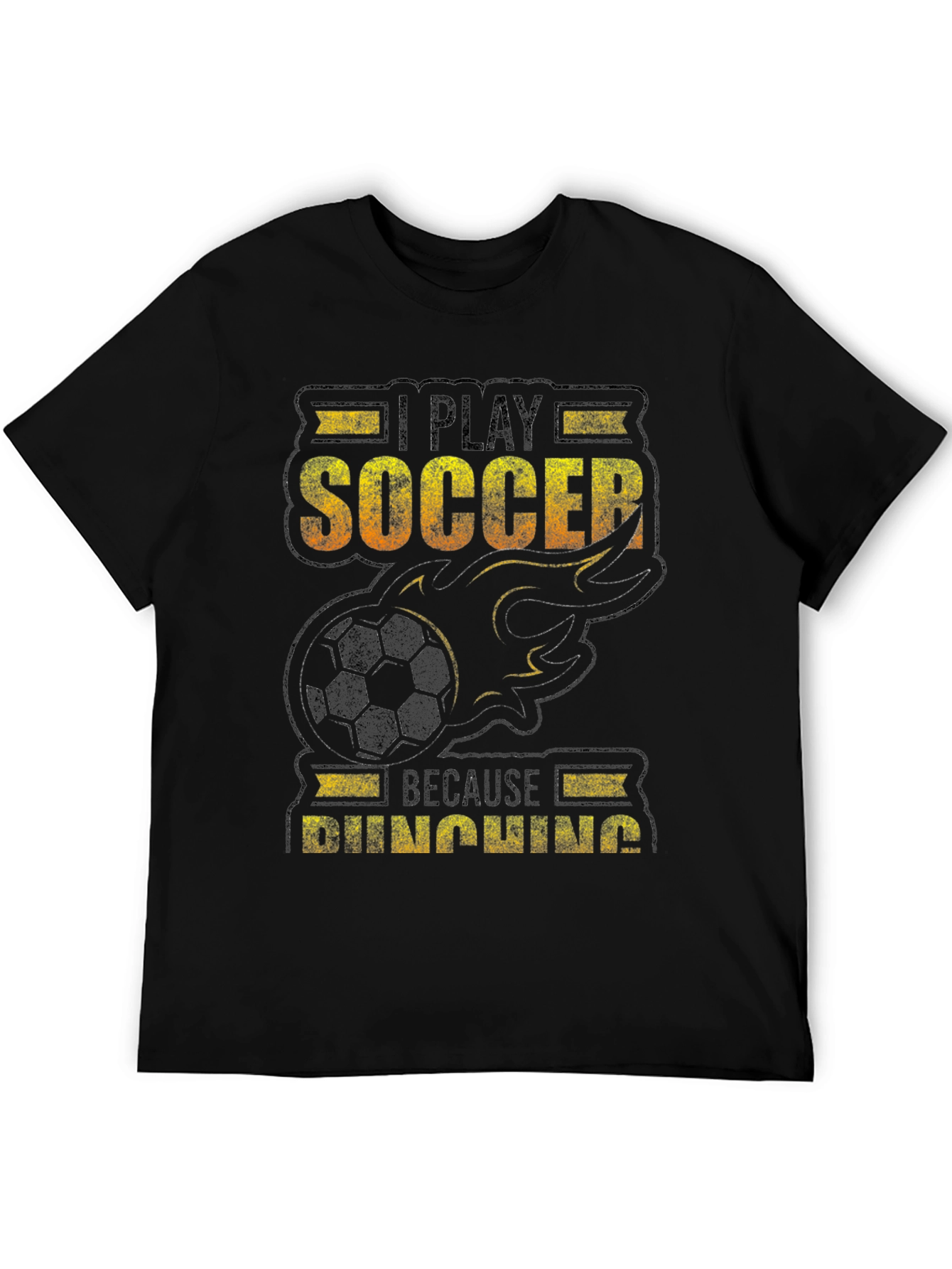 I Play Soccer Because Punching T-Shirt