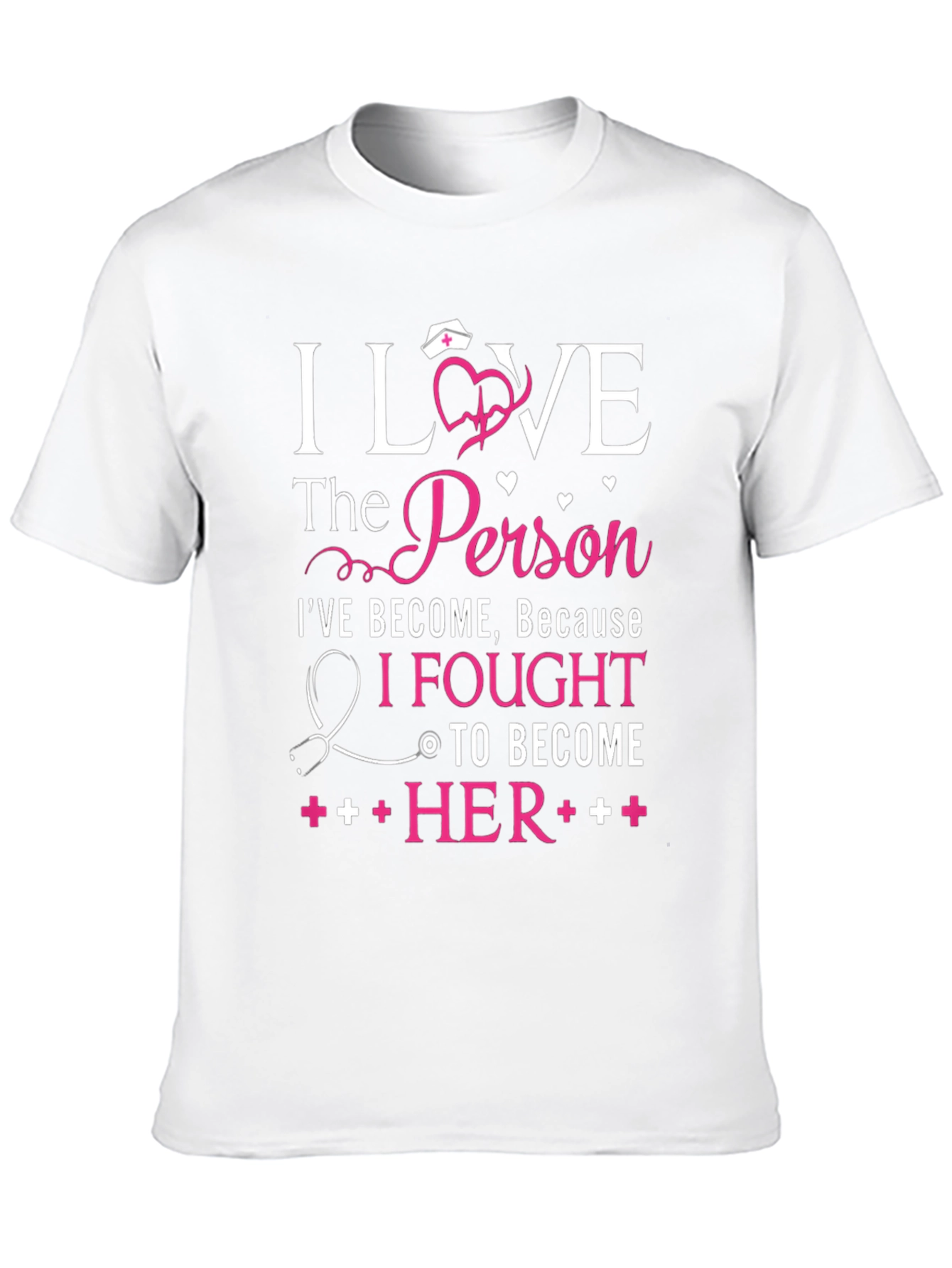 I Love The Person Ive Become Nurse T-Shirt