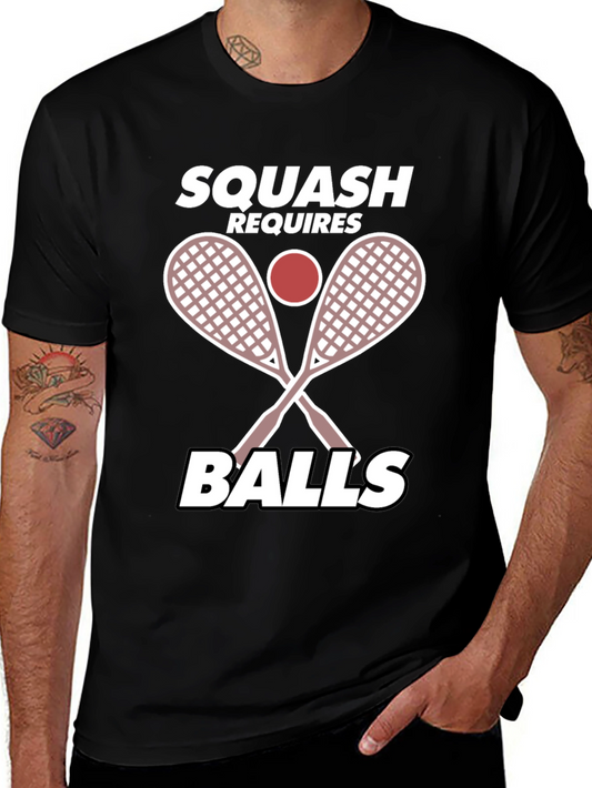 Squash Requires Balls Funny T-Shirt