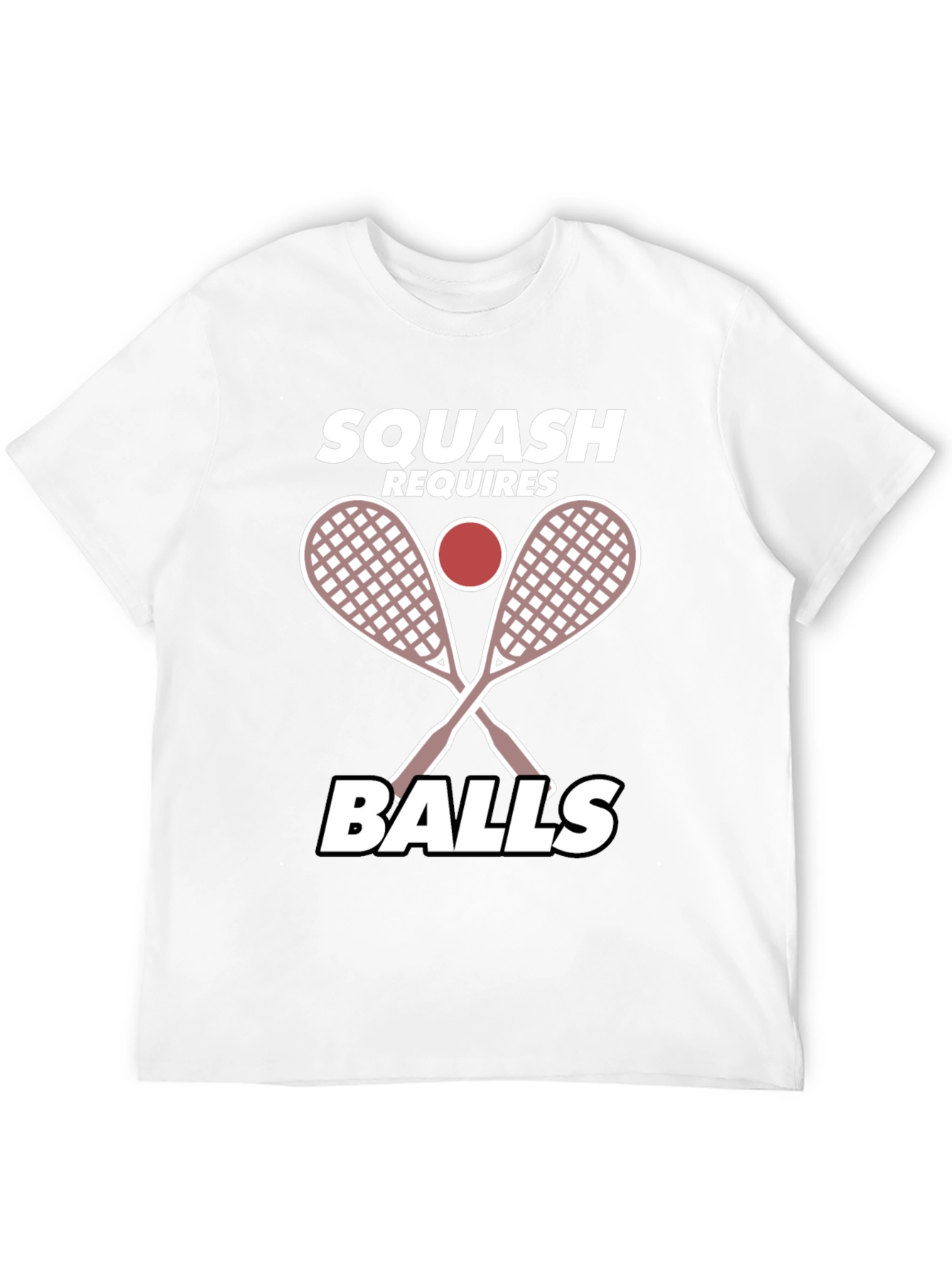 Squash Requires Balls Funny T-Shirt
