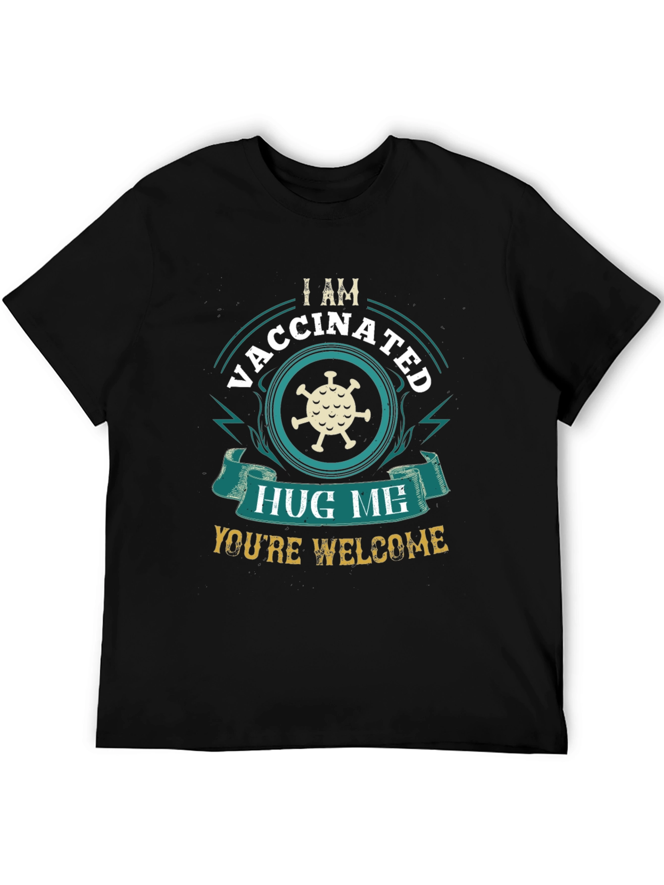 Vaccinated Hug Me T-Shirt - Funny Covid Virus Design
