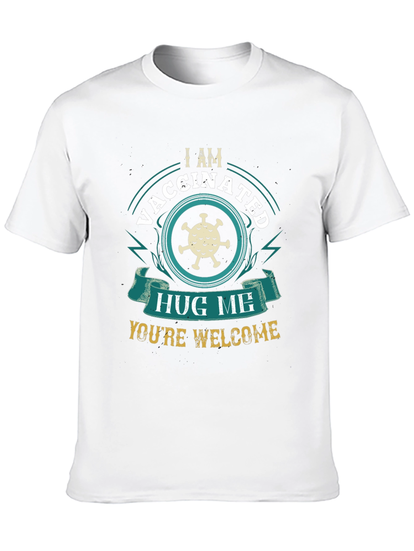 Vaccinated Hug Me T-Shirt - Funny Covid Virus Design