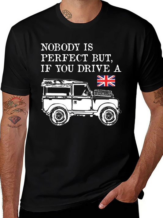 Land Rover Driver Humor T-Shirt - Perfect Gift for 4x4 Fans