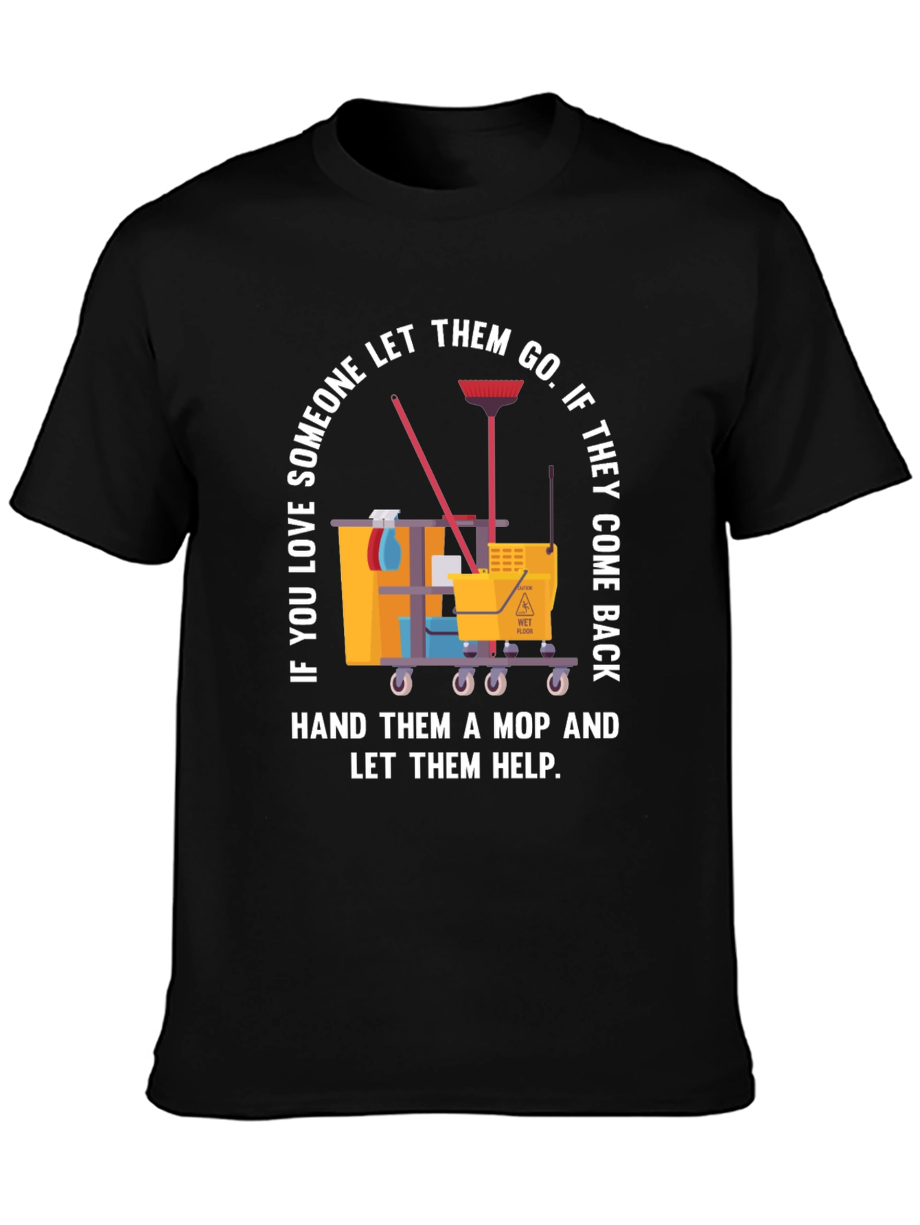 Funny Cleaning Mop T-Shirt