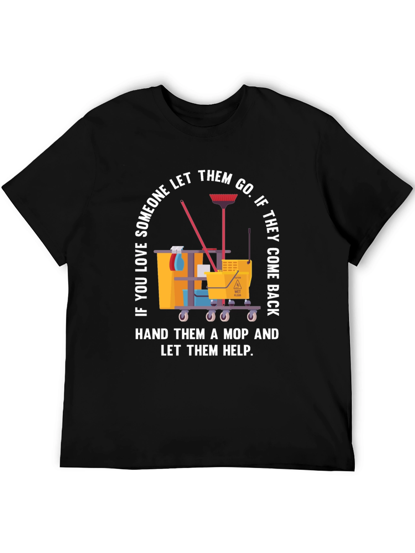 Funny Cleaning Mop T-Shirt