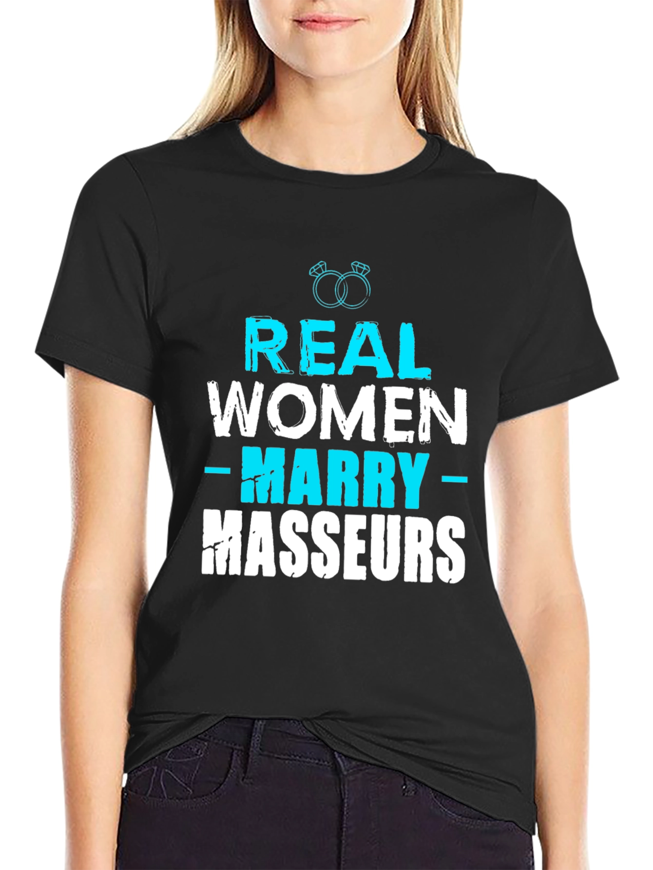 Real Women Marry Masseurs Graphic Tee