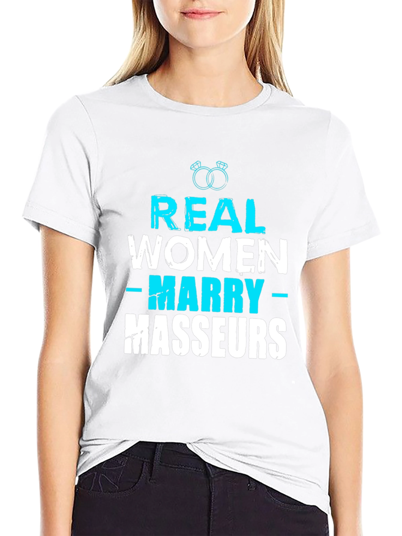 Real Women Marry Masseurs Graphic Tee