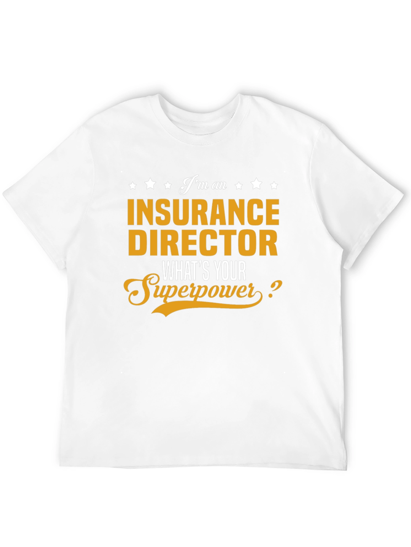 Insurance Director Superpower T-Shirt