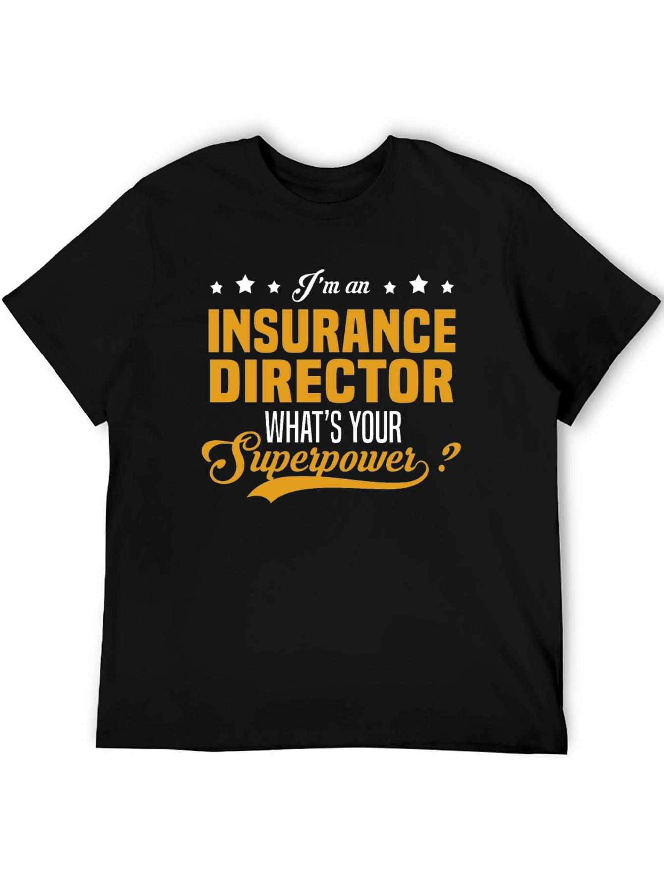 Insurance Director Superpower T-Shirt