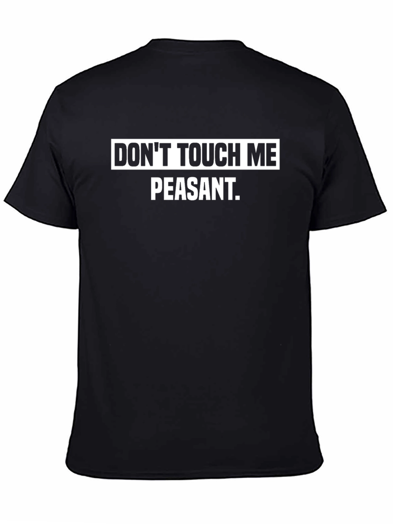 Dont Touch Me Peasant Graphic Tee