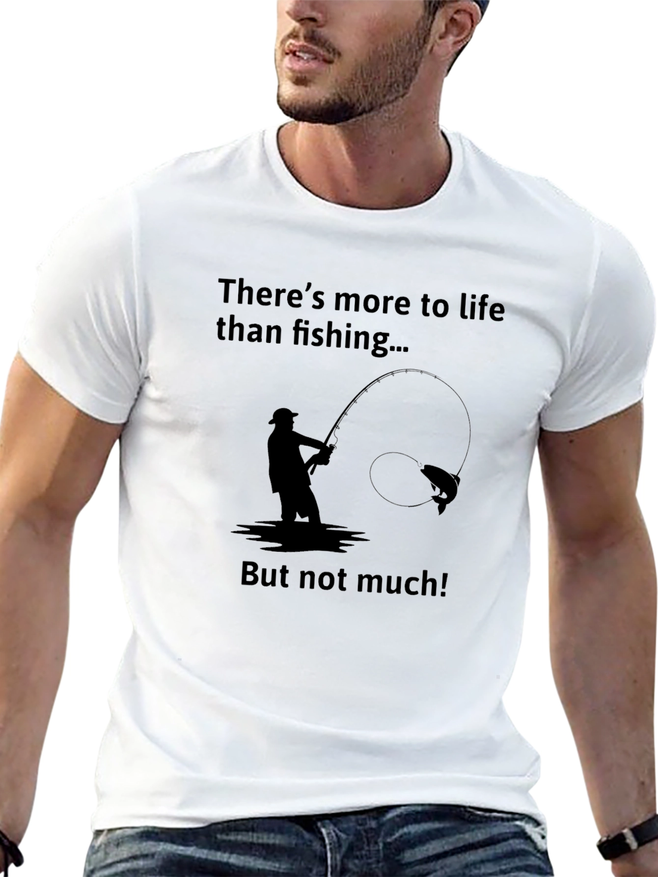 Fishing T-Shirt - Theres More To Life...